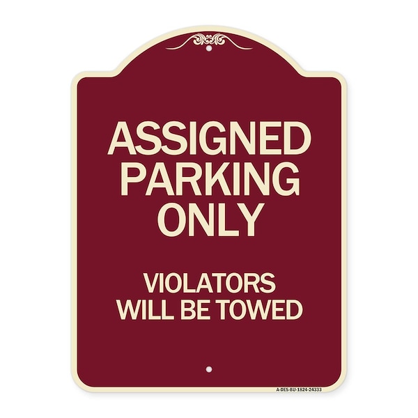 Assigned Parking Violators Will Towed Heavy-Gauge Aluminum Sign, 24" x 18", BU-1824-24333
